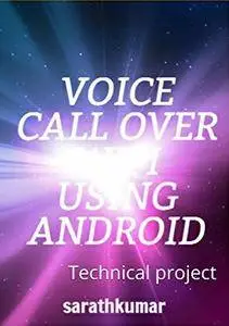 VOICE CALL OVER WIFI USING ANDROID: Technical project