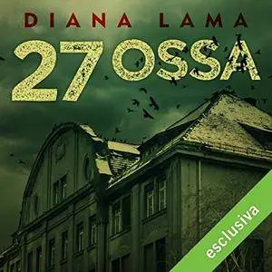 Diana Lama - 27 Ossa [Audiobook]