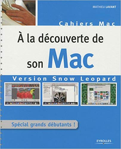 À la découverte de son Mac - Mathieu Lavant (Repost)