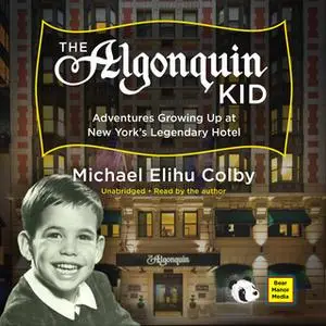 «The Algonquin Kid» by Michael Elihu Colby