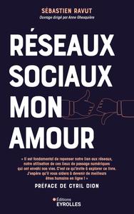 Réseaux sociaux mon amour - Sébastien Ravut