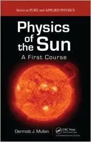 Physics of the Sun: A First Course (repost)