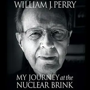 My Journey at the Nuclear Brink [Audiobook]