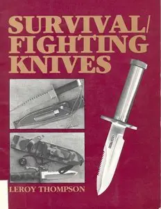 Survival Fighting Knives (repost)