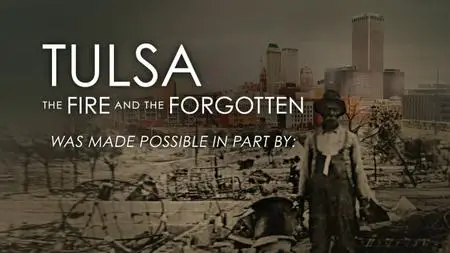 PBS - Tulsa: The Fire and the Forgotten (2021)
