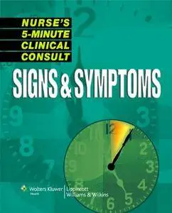 Nurse’s 5-Minute Clinical Consult: Signs & Symptoms (repost)