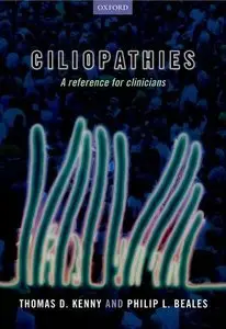 Ciliopathies: A reference for clinicians (repost)