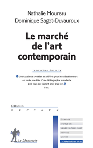 Nathalie Moureau, Dominique Sagot-Duvauroux, "Le marché de l'art contemporain"