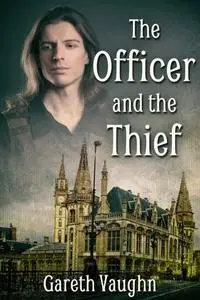 «Officer and the Thief» by Gareth Vaughn