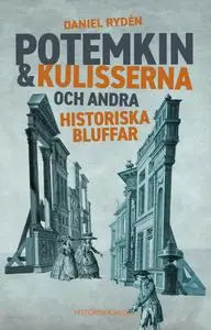 Potemkin & kulisserna – och andra historiska bluffar