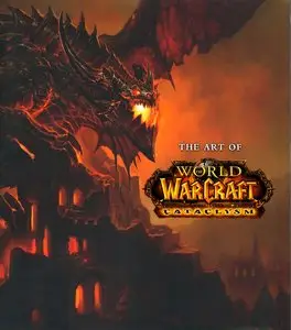 The Art of World of Warcraft: Cataclysm