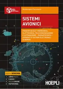 Michelangelo Flaccavento - Sistemi avionici. Principi di elettrotecnica, elettronica, telecomunicazioni e automazione (2014)