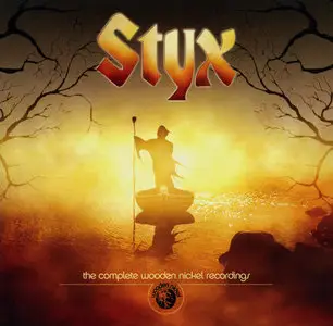Styx - The Complete Wooden Nickel Recordings (1972-74)