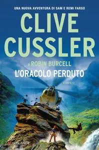 Clive Cussler, Robin Burcell - L'oracolo perduto