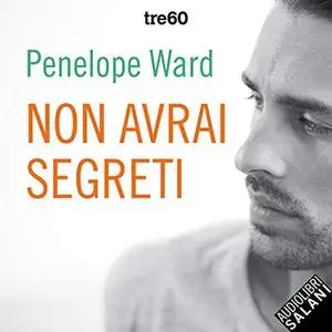 «Non avrai segreti» by Penelope Ward