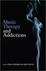 Music Therapy and Addictions