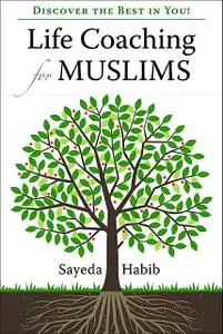 «Life Coaching for Muslims» by Sayeda Habib