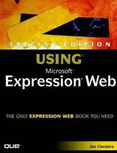 Special Edition Using Microsoft(R) Expression Web (Special Edition Using) by  Jim Cheshire