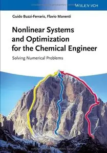 Nonlinear Systems and Optimization for the Chemical Engineer: Solving Numerical Problems