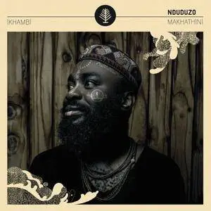 Nduduzo Makhathini - Ikhambi (2017) {Universal South Africa}