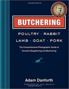 Butchering Poultry, Rabbit, Lamb, Goat, and Pork