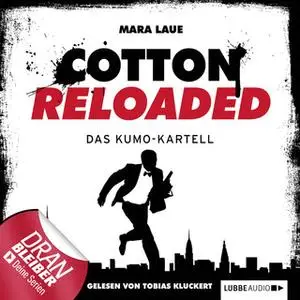 «Cotton Reloaded - Folge 7: Das Kumo-Kartell» by Mara Laue