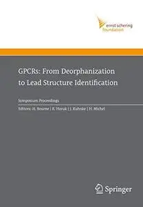 GPCRs: From Deorphanization to Lead Structure Identification