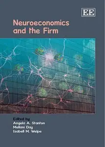 Neuroeconomics and the Firm