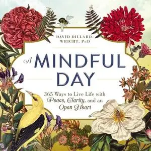 «A Mindful Day» by David Dillard-Wright