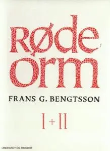 «Røde orm I + II» by Frans G. Bengtsson