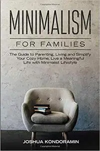 Minimalism for Families