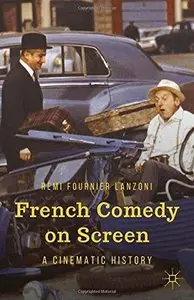 French Comedy on Screen: A Cinematic History (Repost)