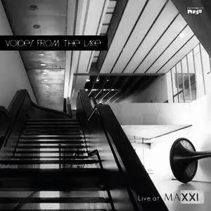 Voices From The Lake - Live at MAXXI (2015)