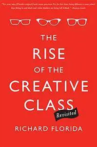 The Rise of the Creative Class, 10th Anniversary Edition