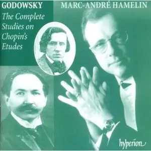 Godowsky: The Complete Studies On Chopin's Etudes / Marc-Andre Hamelin (2000)
