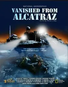 History's Secrets: Vanished From Alcatraz (2011)