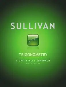Trigonometry: A Unit Circle Approach (9th Edition) (repost)