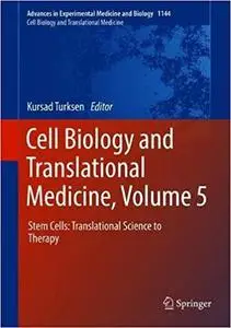 Cell Biology and Translational Medicine, Volume 5: Stem Cells: Translational Science to Therapy