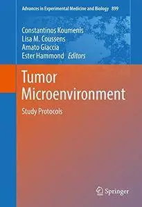 Tumor Microenvironment: Study Protocols (Advances in Experimental Medicine and Biology)