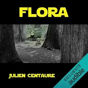 Julien Centaure, "Flora"