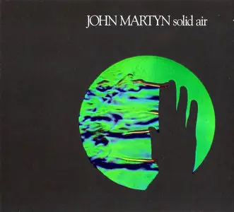 John Martyn – Solid Air (1973) Remastered Deluxe Edition 2009 [2CD]