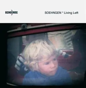 Soehngen - Living Left (2004)