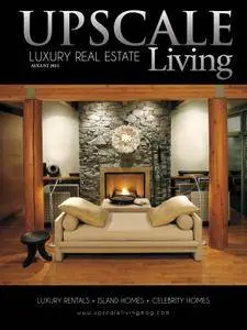 Upscale Living Magazine Luxury Real Estate - August 01, 2012