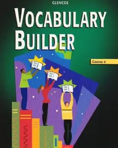 Vocabulary Builder, Course 4, Student Edition (repost)