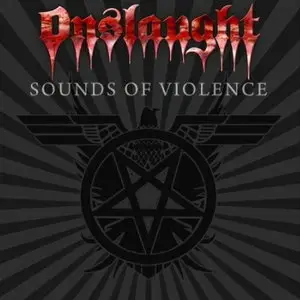 Onslaught - Sounds of Violence (2011) 