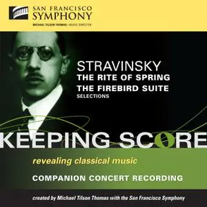 San Francisco Symphony, Michael Tilson Thomas - Stravinsky: Rite of Spring & Firebird selections (2009)