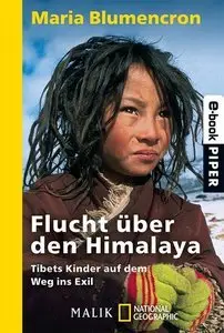 Flucht über den Himalaya: Tibets Kinder auf dem Weg ins Exil (Repost)