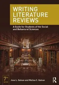 Writing Literature Reviews: A Guide for Students of the Social and Behavioral Sciences, 7 edition