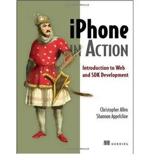 Iphone in Action: Introduction to Web and SDK Development (Repost)