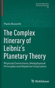 The Complex Itinerary of Leibniz's Planetary Theory